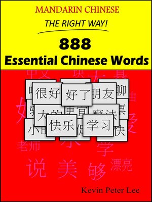 cover image of Mandarin Chinese the Right Way! 888 Essential Chinese Words
